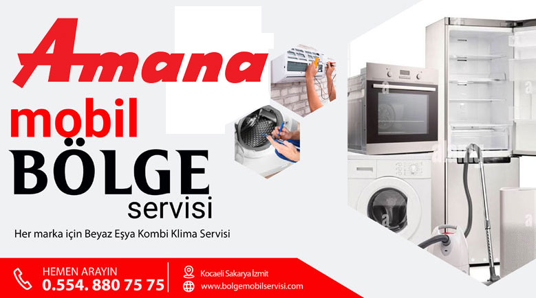 Amana Sakarya Kocaeli Beyaz Eşya Servisi